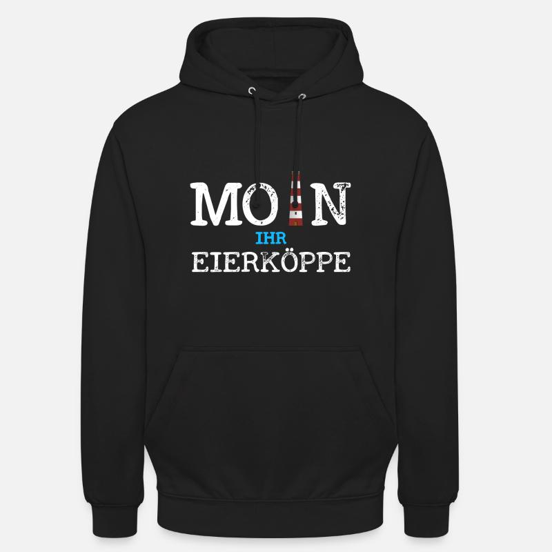 Moin Ihr Eierköppe - Unisex Hoodie - Schwarz