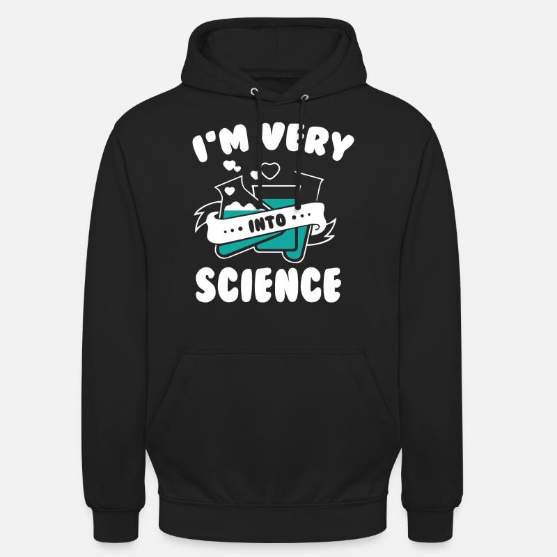 I m Very Into Science - Unisex Hoodie - Schwarz