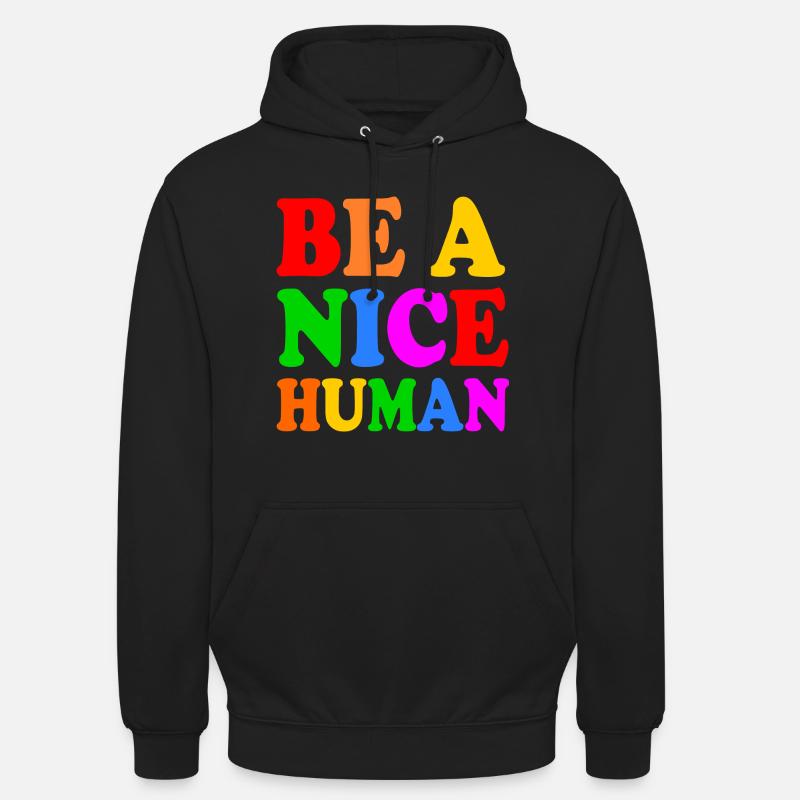 Be a nice human - Luvtröja unisex - svart