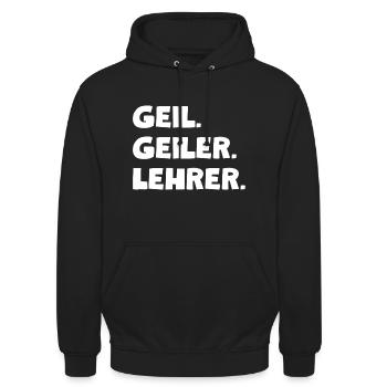 Geil. Geiler. Lehrer - Unisex Hoodie - Schwarz - Vorne - Alina (178cm) & Michal (187cm)