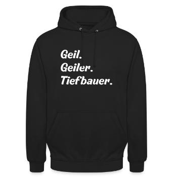 Geil. Geiler. Tiefbauer - Unisex Hoodie - Schwarz - Vorne - Alina (178cm) & Michal (187cm)