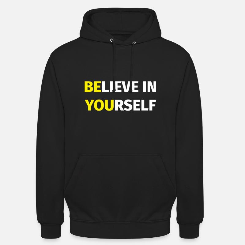 Croyez en vous - Sweat-shirt à capuche unisexe - noir