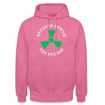 Nuclear Power, Yes Please, Nuclear Energy - Unisex Hoodie - pink - Front - Alina (178cm) & Michal (187cm)