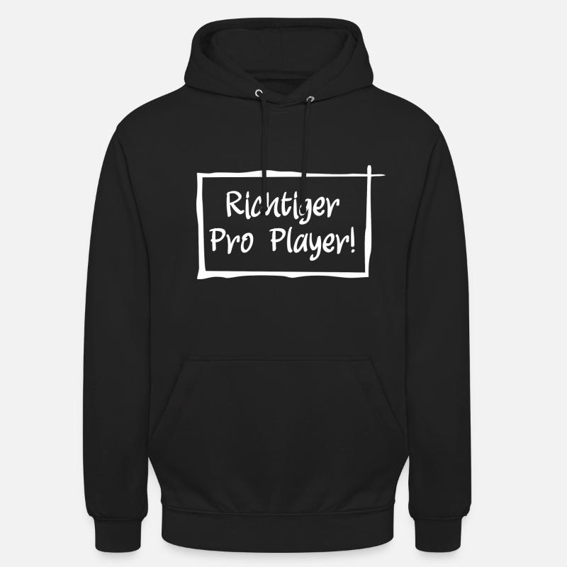 Richtiger Pro Player - Unisex Hoodie - Schwarz