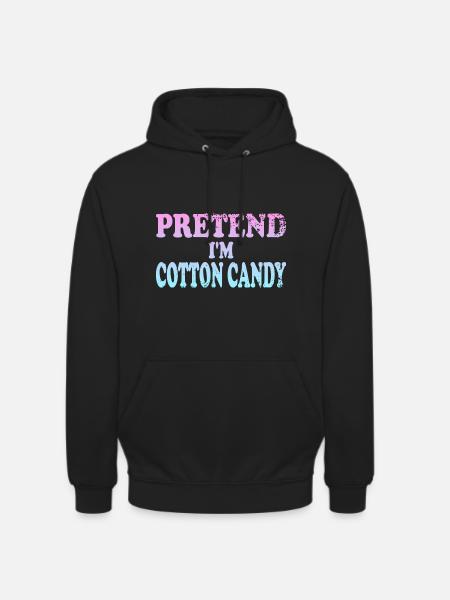Pretend I'm Cotton Candy - Unisex Hoodie - black