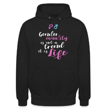 Gender Equality Not Trend It Is Life - Unisex Hoodie - black - Front - Alina (178cm) & Michal (187cm)