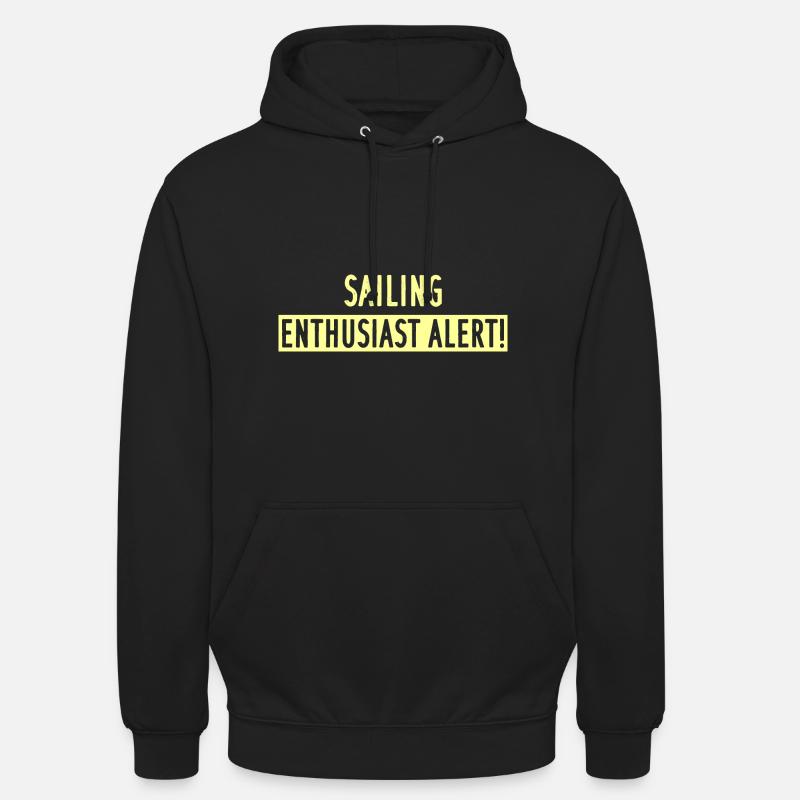 ALERTE PASSIONNÉ DE VOILE! - Sweat-shirt à capuche unisexe - noir