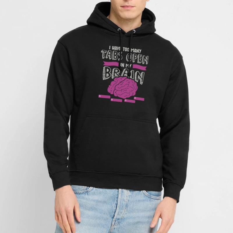 adhd, adhd Brain tabs open, Attention, Unisex Hoodie