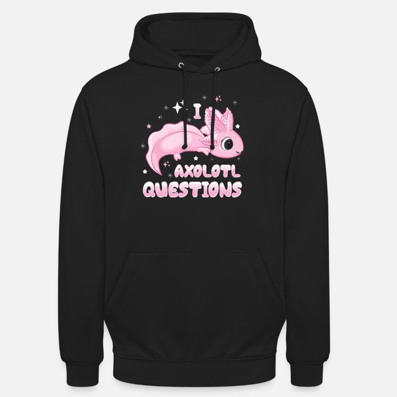 I Axolotl Questions - Sweat-shirt à capuche unisexe - noir