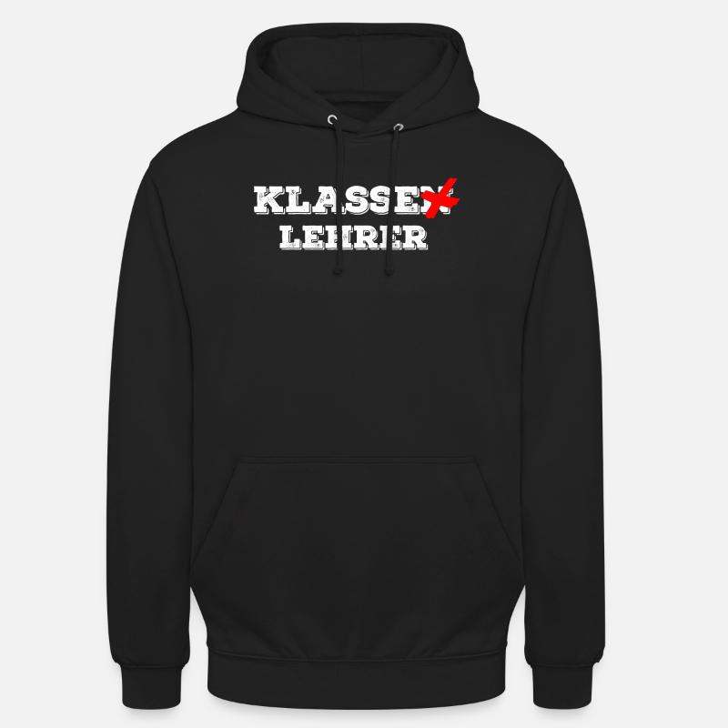 Class teacher - class teacher - funny school - Unisex Hoodie - black