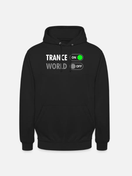 Trance On World Off - Rave Style - Unisex Hoodie - black