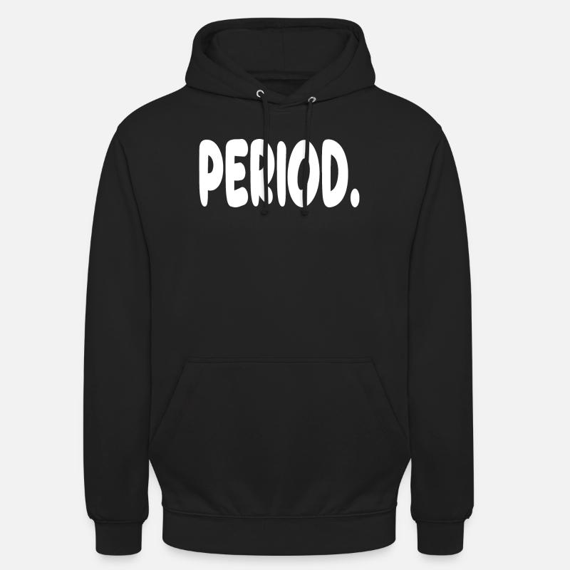 Periode. - Unisex Hoodie - Schwarz