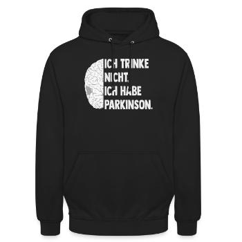 Ich trinke nicht, ich habe Parkinson. - Unisex Hoodie - Schwarz - Vorne - Alina (178cm) & Michal (187cm)