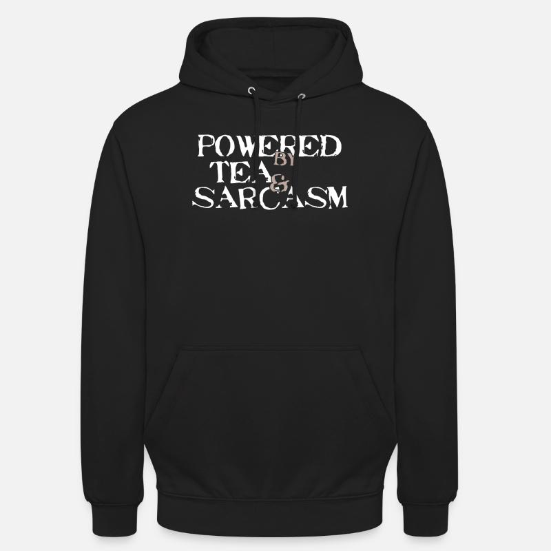 Powered by Tea & Sarcasm - Unisex Hoodie - Schwarz