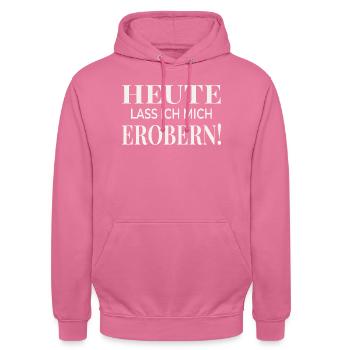 Heute lass ich mich erobern! - Unisex Hoodie - Pink - Vorne - Alina (178cm) & Michal (187cm)