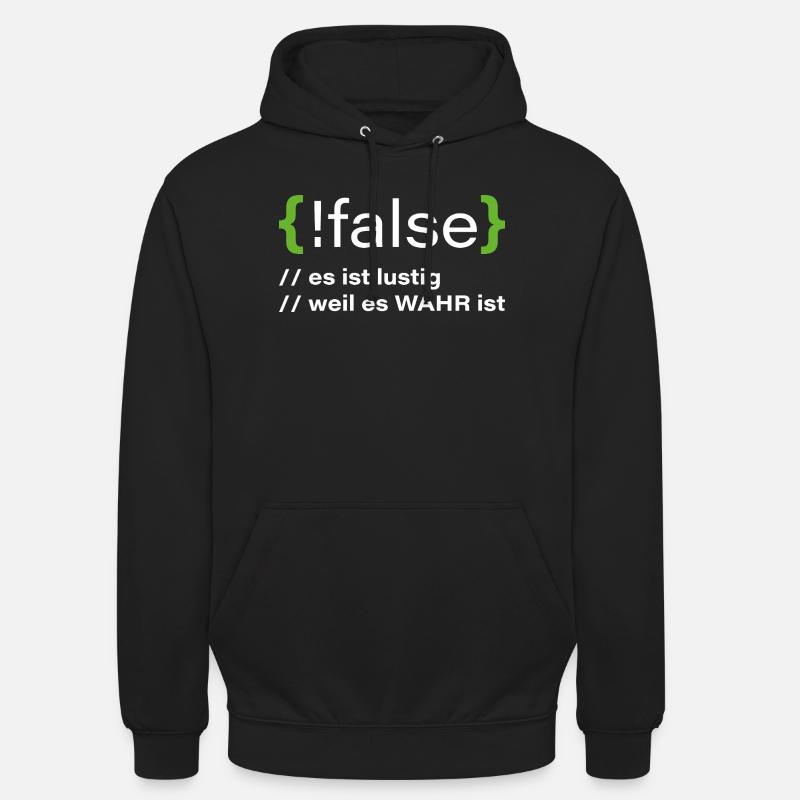 false - Lustiger Programmierer Spruch - Unisex Hoodie - Schwarz