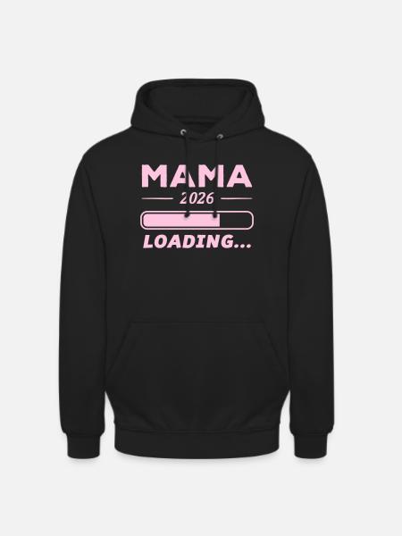 Mama 2026 Loading... - Unisex Hoodie - Schwarz