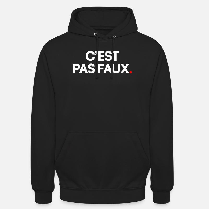 C’EST PAS FAUX | Expression humour minimal - Sweat-shirt à capuche unisexe - noir
