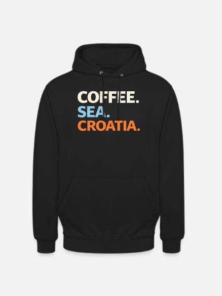 Coffee. Sea. Croatia. - Unisex Hoodie - black