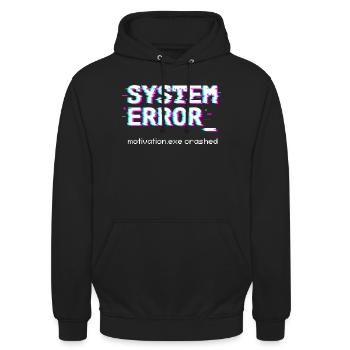 Systemfehler Motivation.exe abgestürzt - Unisex Hoodie - Schwarz - Vorne - Alina (178cm) & Michal (187cm)