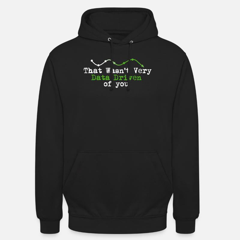 Data Driven You Tee - Unisex Hoodie - black