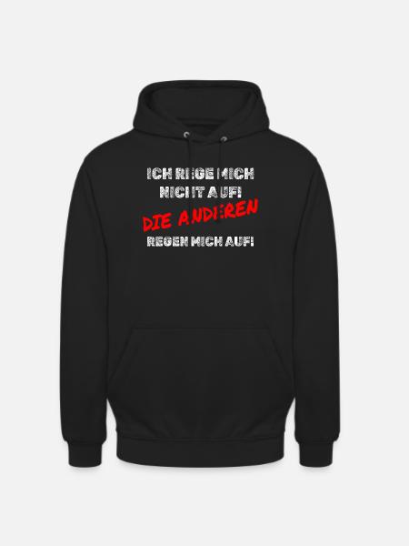 Aufregen Spruch - Unisex Hoodie - Schwarz