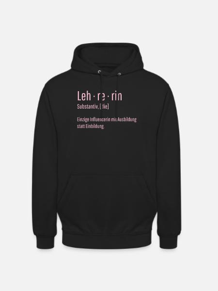 Lehrerin Substantiv Influencerin Schule Geschenk - Unisex Hoodie - Schwarz