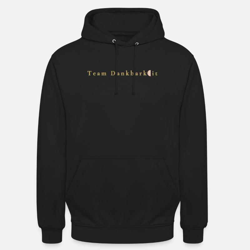 Botschaft - Team Dankbarkeit - Unisex Hoodie - Schwarz