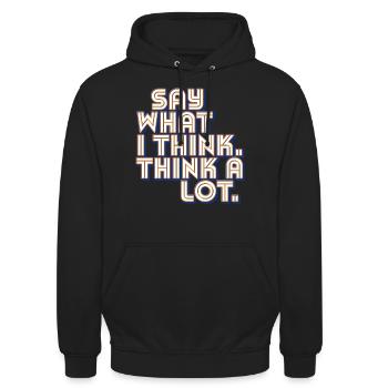 Sag, was ich denke. Denke viel nach. - Unisex Hoodie - Schwarz - Vorne - Alina (178cm) & Michal (187cm)