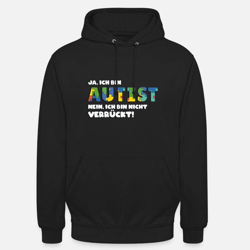 Autismus Bewusstsein Bunte Asperger Spruch - Unisex Hoodie - Schwarz