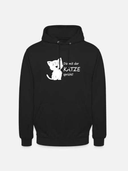 Die mit der Katze spricht - Unisex Hoodie - Schwarz