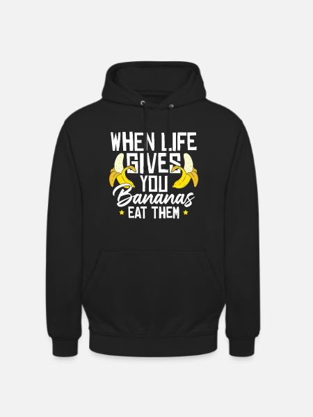 Funny Banana Quote - Unisex Hoodie - black