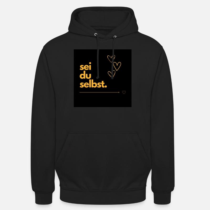 Sei du selbst - Unisex Hoodie - Schwarz