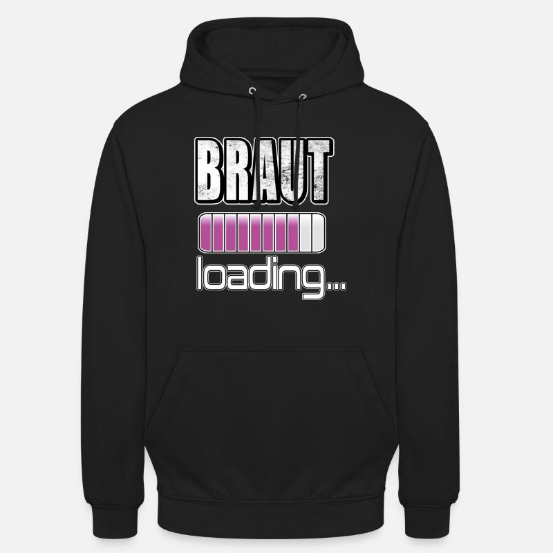 Braut loading Junggesellinnenabschied JGA Geschenk - Unisex Hoodie - Schwarz