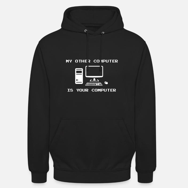 Hacker Mein anderer Computer ist dein Computer - Unisex Hoodie - Schwarz