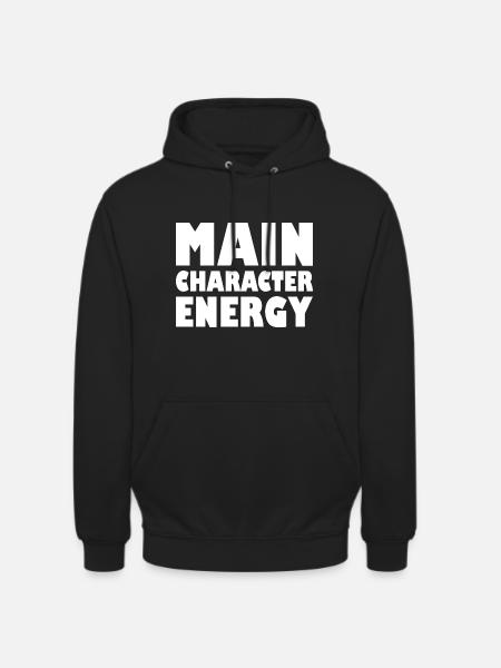Main character energy - Unisex Hoodie - black