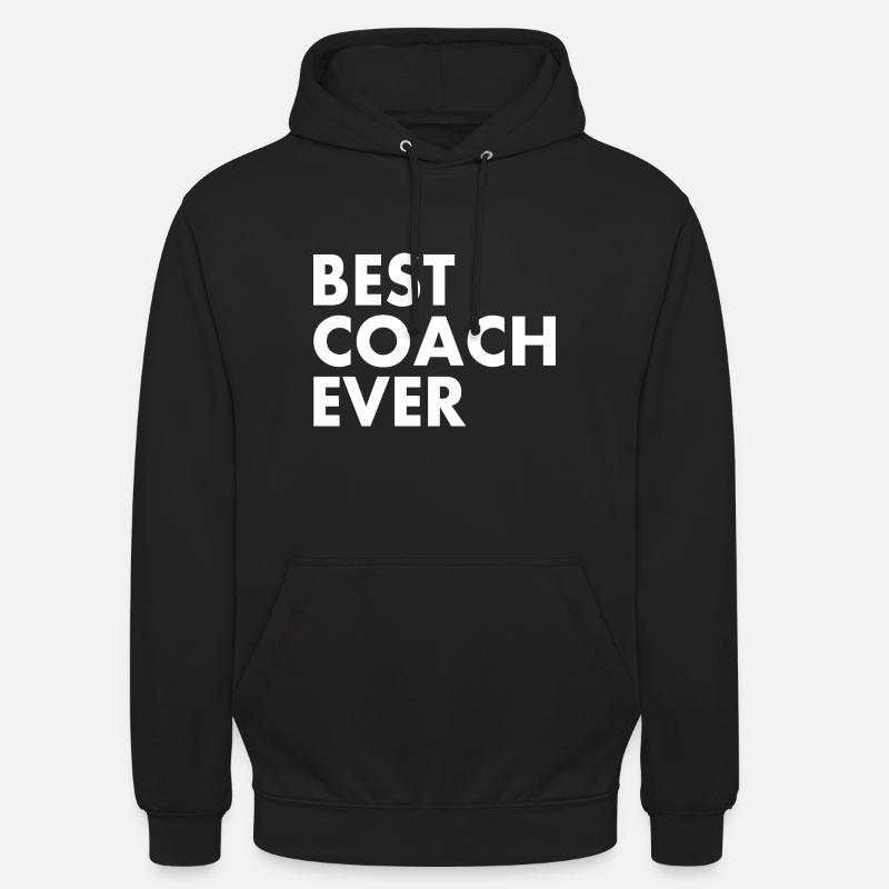 Best coach ever - Sweat-shirt à capuche unisexe - noir