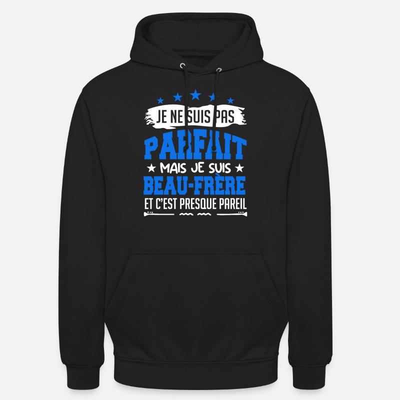 Pas parfait beau frère - Sweat-shirt à capuche unisexe - noir