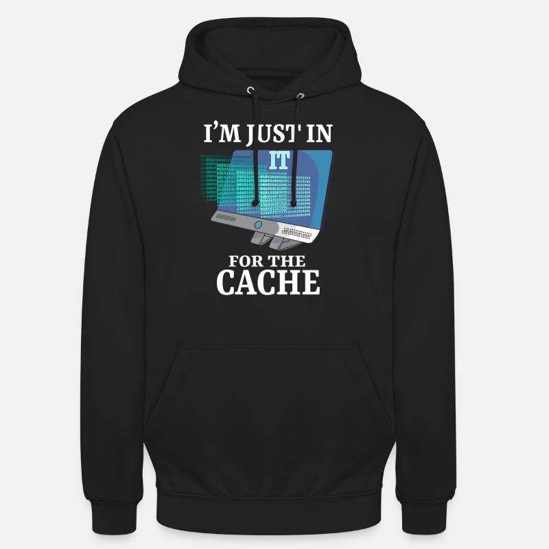 In IT For The Cache Programmer Systemadministrator - Unisex Hoodie - Schwarz