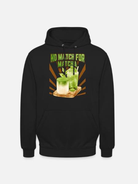 Thé Matcha, Matcha Latte Dicton Drôle, Jeu De Mots - Sweat-shirt à capuche unisexe - noir