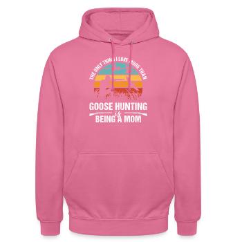 I Love More Than Goose Hunting Is Being A Mom - Unisex Hoodie - Pink - Vorne - Alina (178cm) & Michal (187cm)
