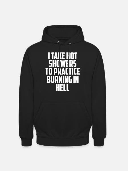 Ich duschen lustiges Zitat - Unisex Hoodie - Schwarz