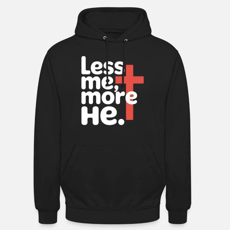 Moins moi plus Il Foi chrétienne - Sweat-shirt à capuche unisexe - noir