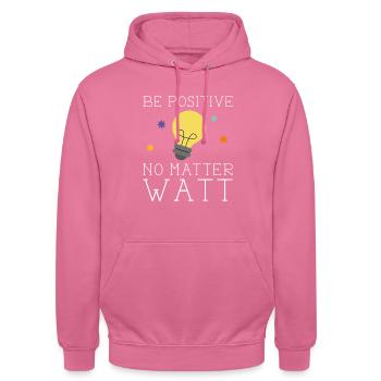 Be Positive No Matter Watt - Unisex Hoodie - pink - Front - Alina (178cm) & Michal (187cm)
