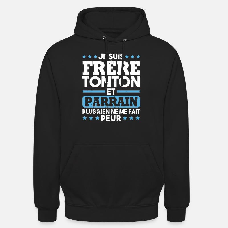 Frère tonton et Parrain - Sweat-shirt à capuche unisexe - noir