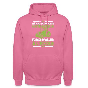 Né pour conduire un tracteur forcé daller à lécole - Sweat-shirt à capuche unisexe - rose - Devant - Alina (178cm) & Michal (187cm)