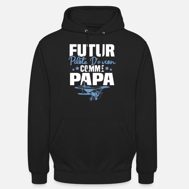 Futur Pilote d'avion comme Papa - Sweat-shirt à capuche unisexe - noir