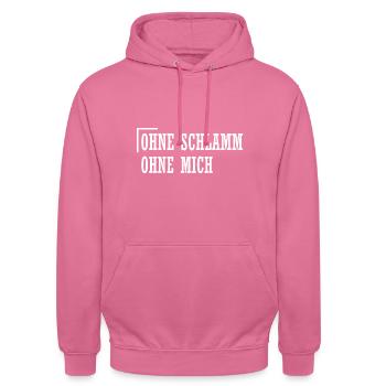 Ohne Schlamm ohne mich - Unisex Hoodie - Pink - Vorne - Alina (178cm) & Michal (187cm)
