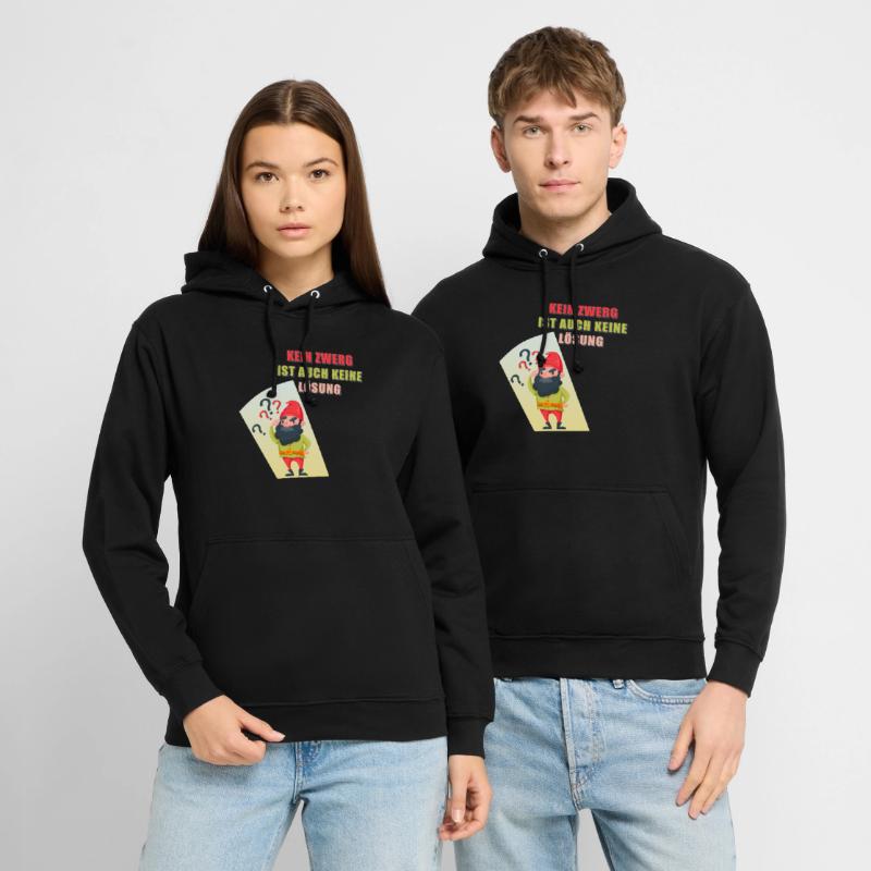 NO DWARFING IS ALSO NO SOLUTION Unisex Hoodie