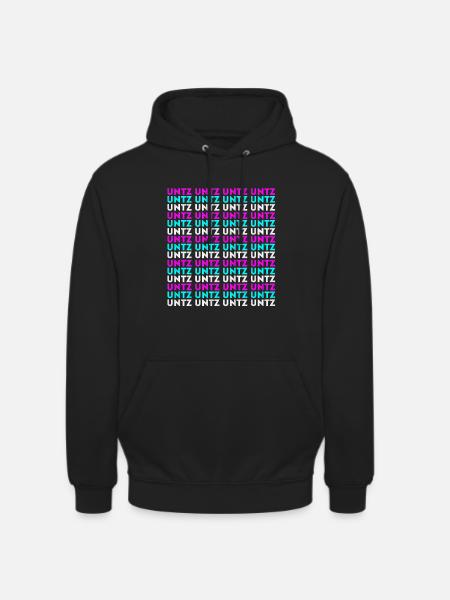 Untz Untz Untz Untz Untz Untz Untz Untz Untz Untz - Luvtröja unisex - svart